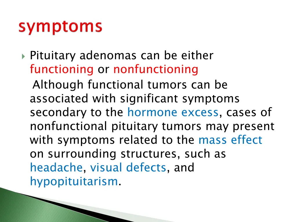 pituitary adenomas can be either functioning