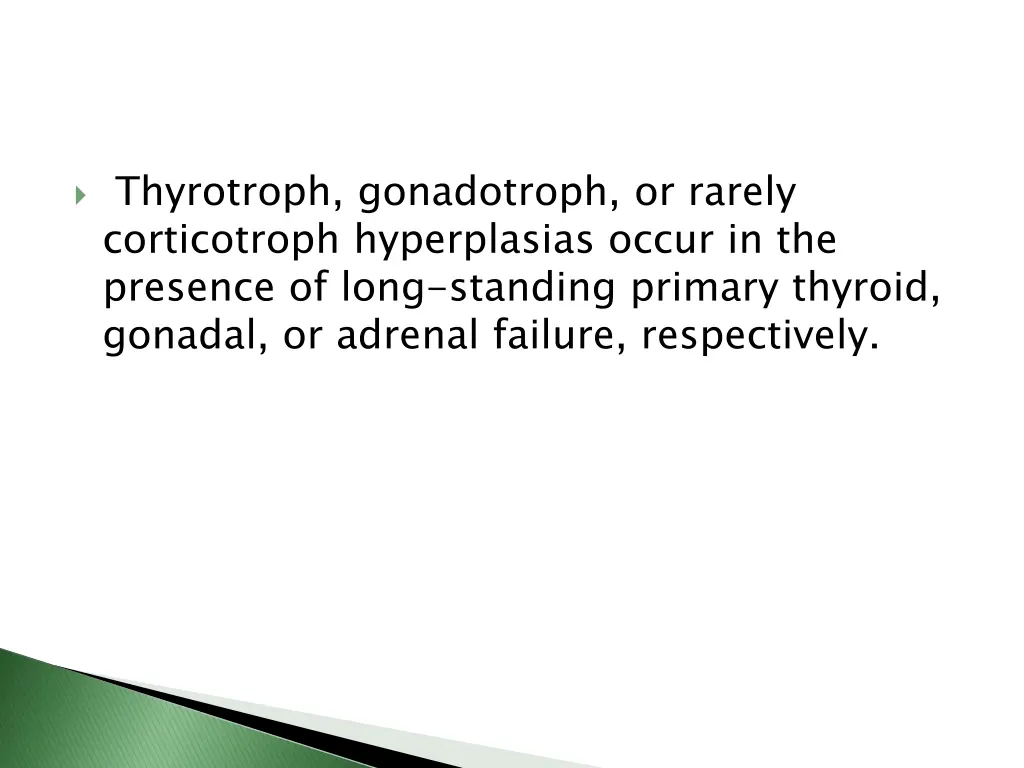 thyrotroph gonadotroph or rarely corticotroph