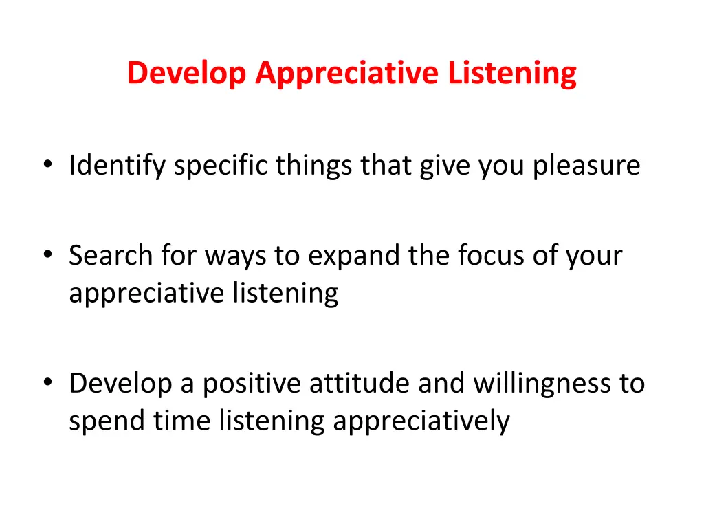 develop appreciative listening