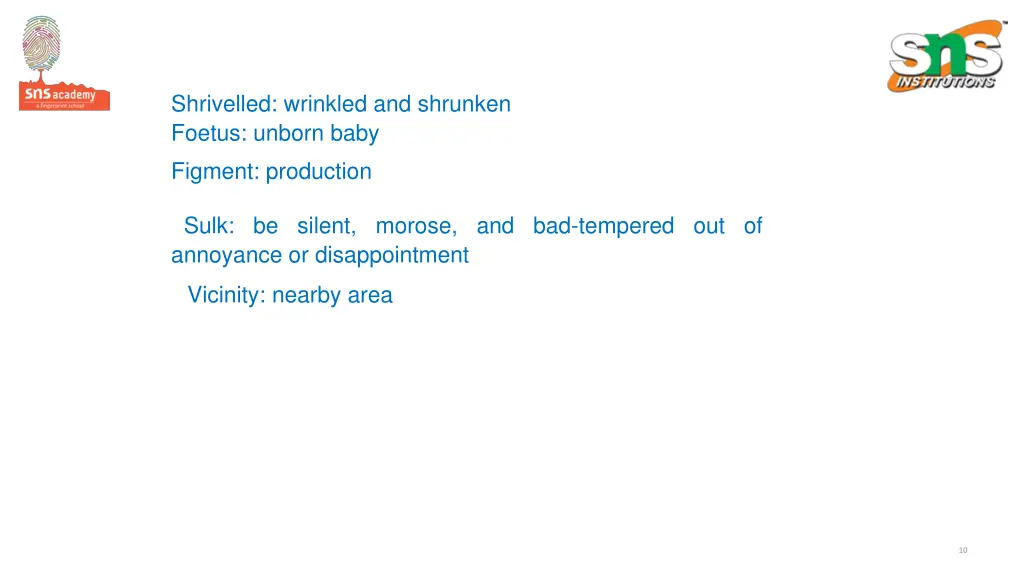 shrivelled wrinkled and shrunken foetus unborn