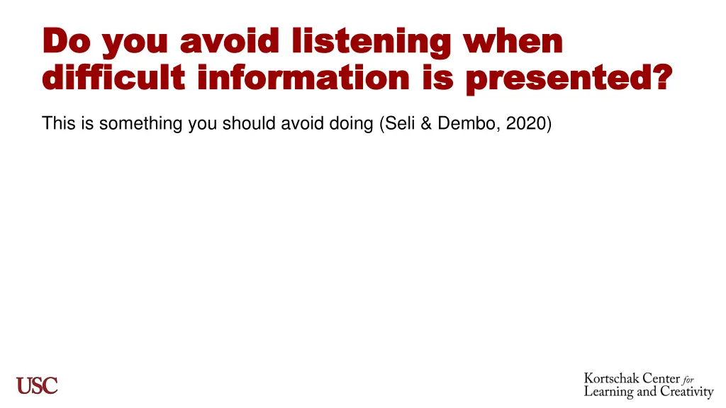 do you avoid listening when do you avoid