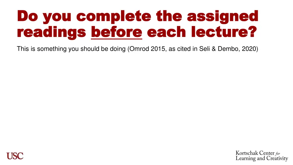 do you complete the assigned do you complete