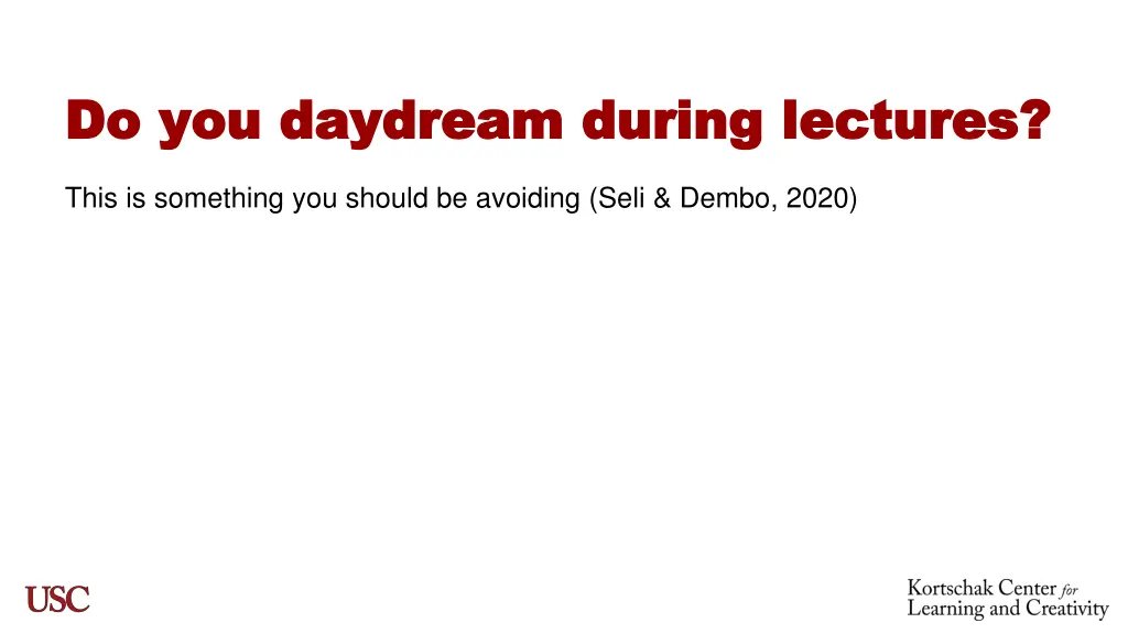 do you daydream during lectures do you daydream