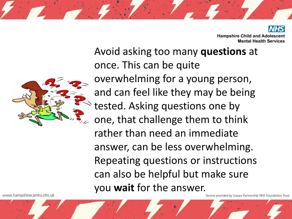 avoid asking too many questions at once this