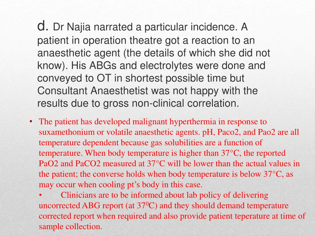 d dr najia narrated a particular incidence