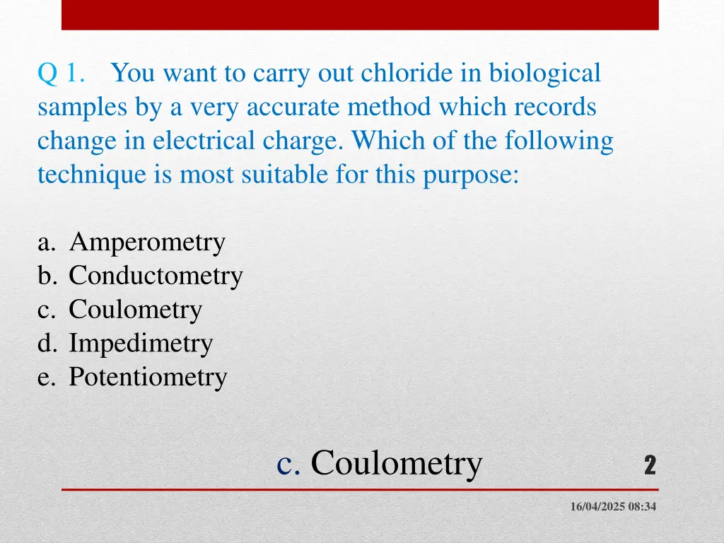 q 1 you want to carry out chloride in biological