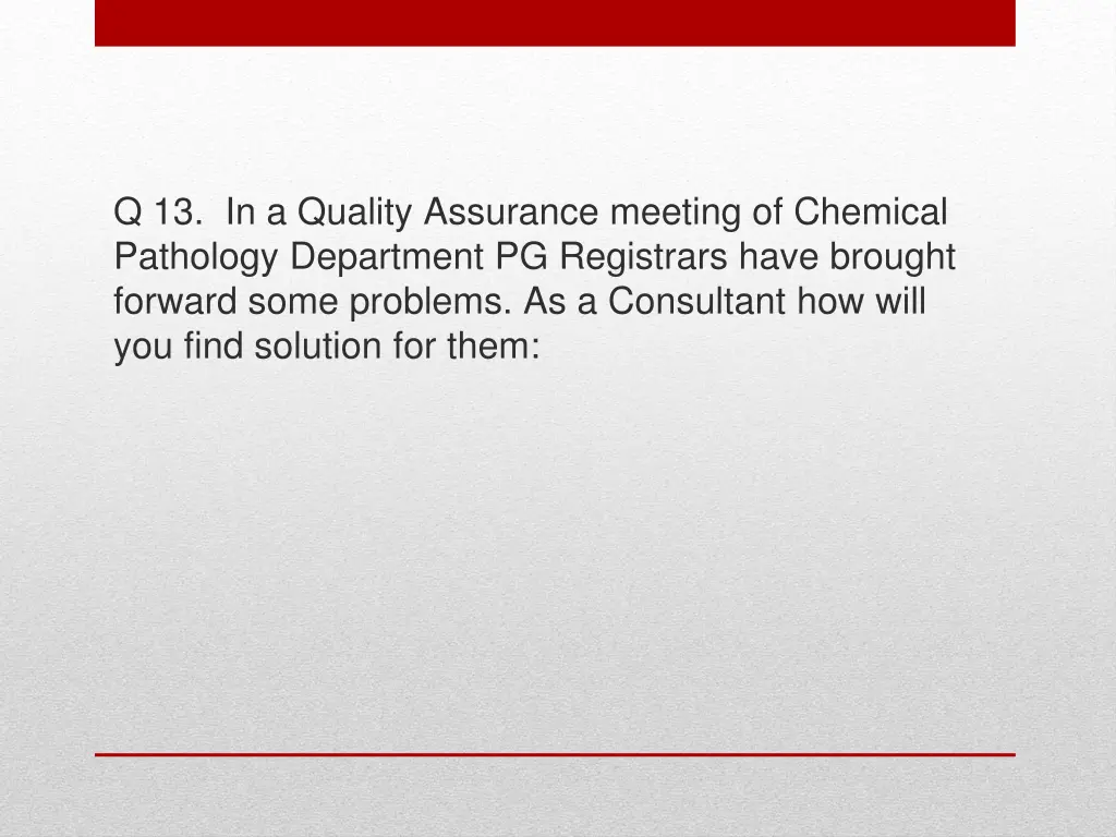 q 13 in a quality assurance meeting of chemical