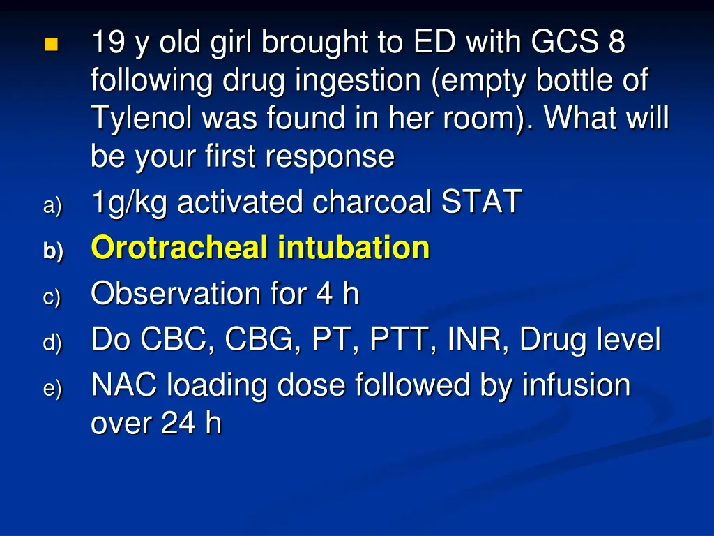 19 y old girl brought to ed with gcs 8 following 2