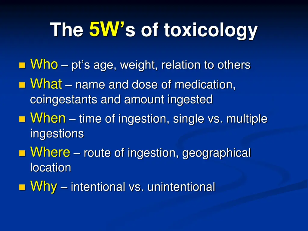 the 5w s of toxicology