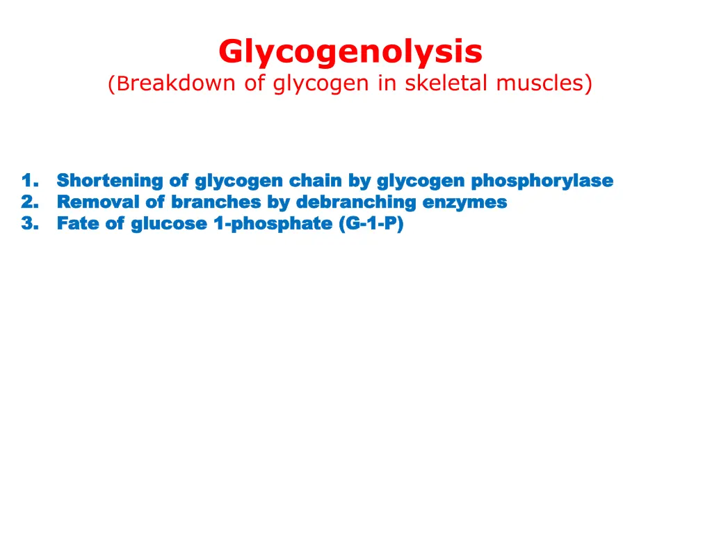 glycogenolysis b reakdown of glycogen in skeletal