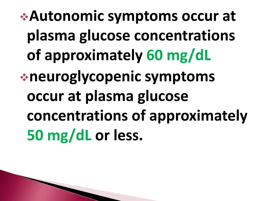 autonomic symptoms occur at plasma glucose