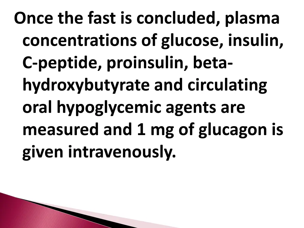 once the fast is concluded plasma concentrations