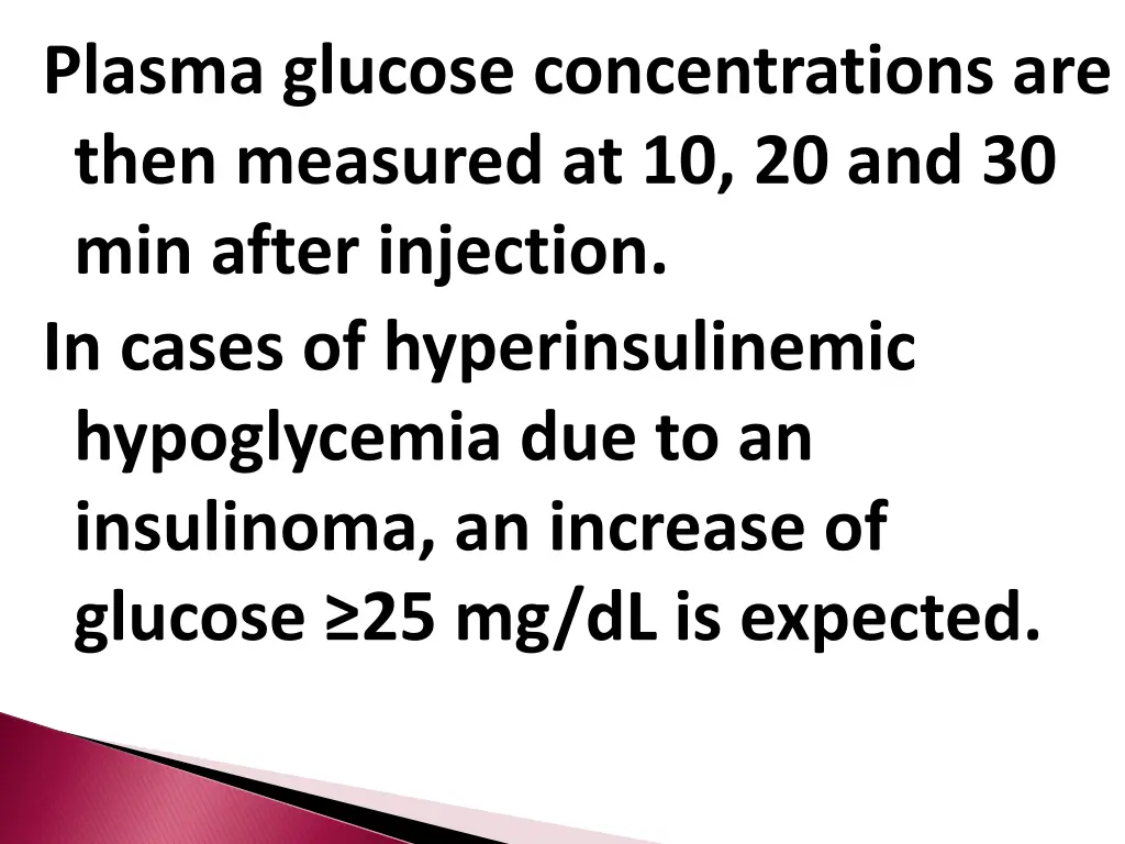 plasma glucose concentrations are then measured