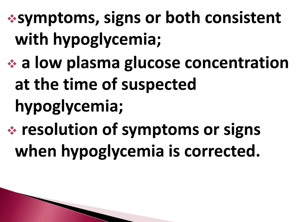 symptoms signs or both consistent with