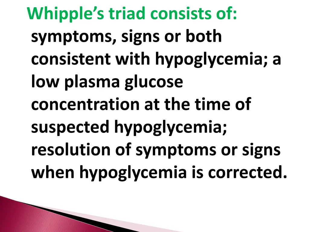whipple s triad consists of symptoms signs