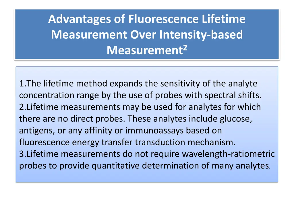advantages of fluorescence lifetime measurement
