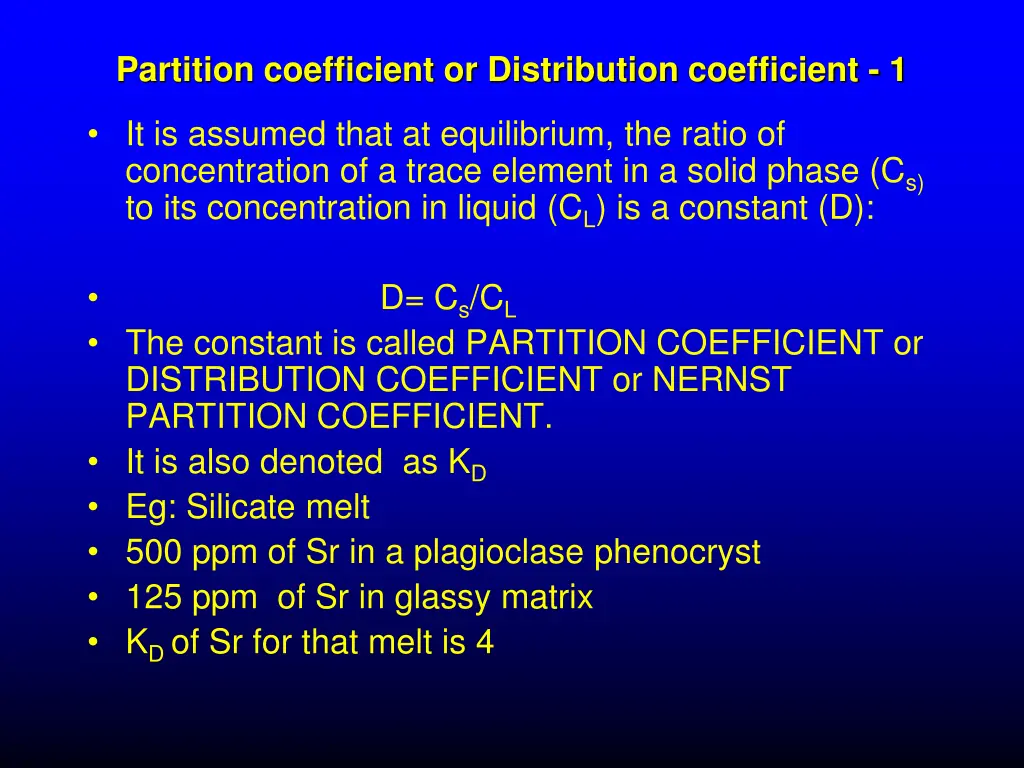 partition coefficient or distribution coefficient