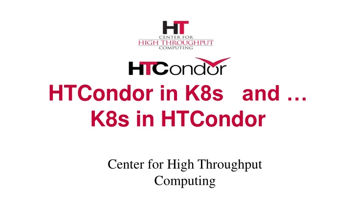 htcondor in k8s and k8s in htcondor