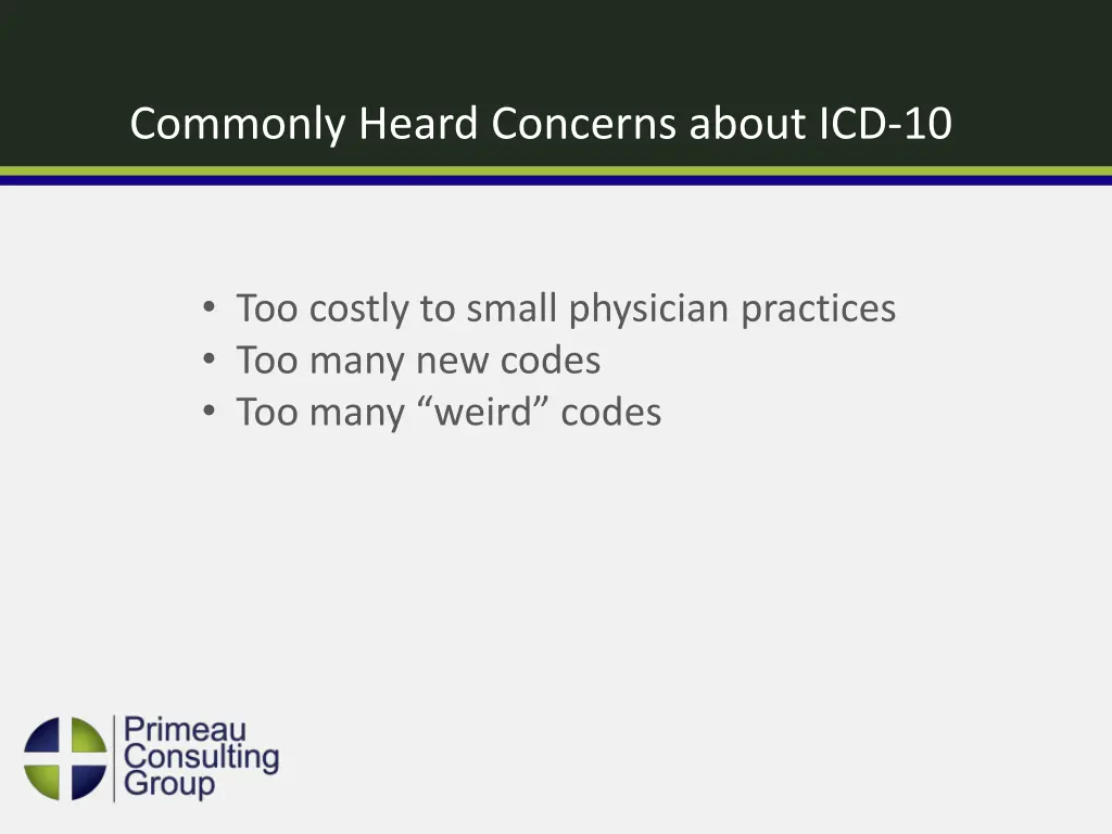 commonly heard concerns about icd 10