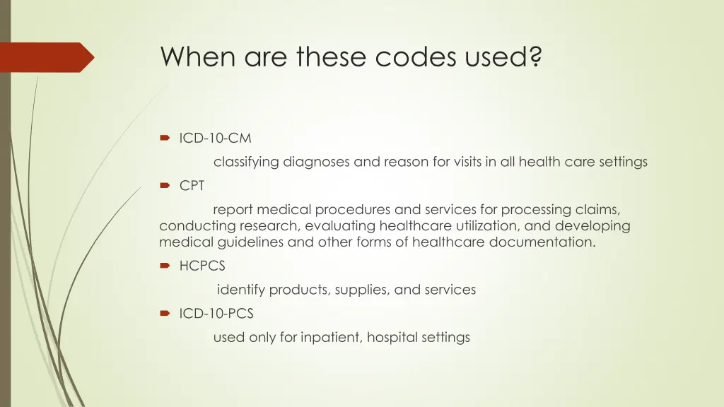 when are these codes used