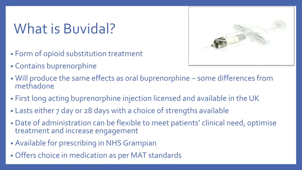 what is buvidal
