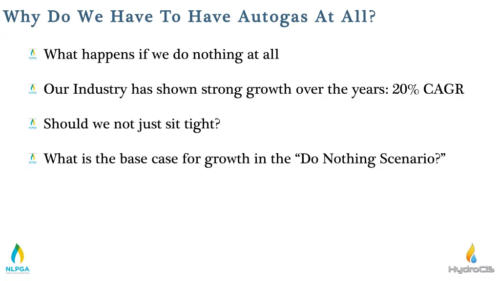 why do we have to have autogas