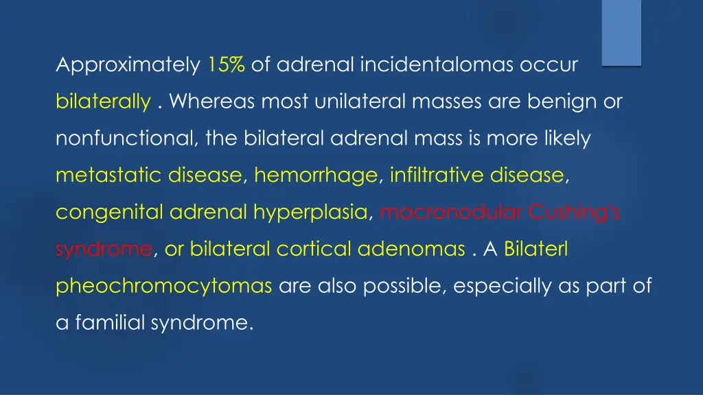 approximately 15 of adrenal incidentalomas occur
