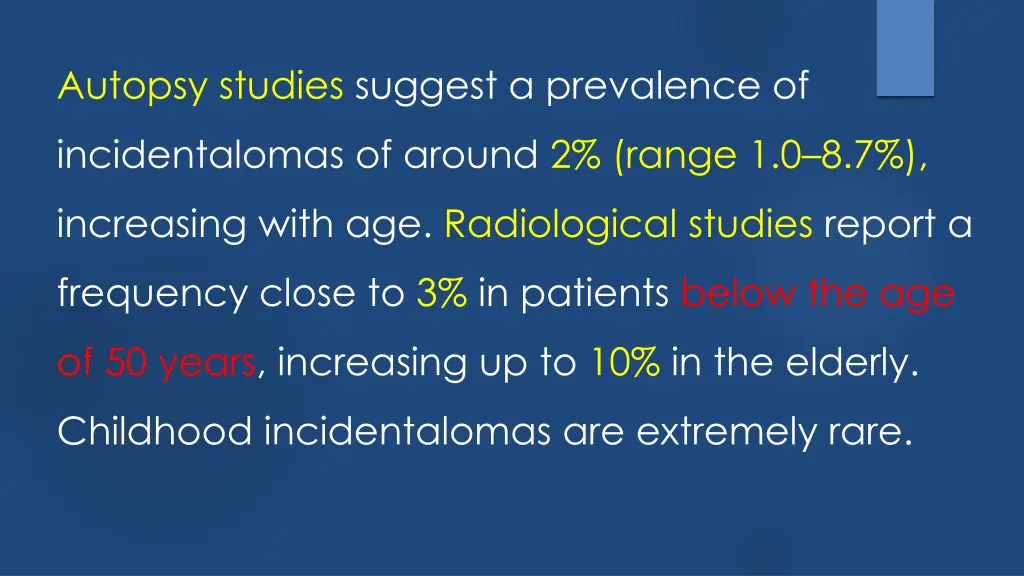 autopsy studies suggest a prevalence of