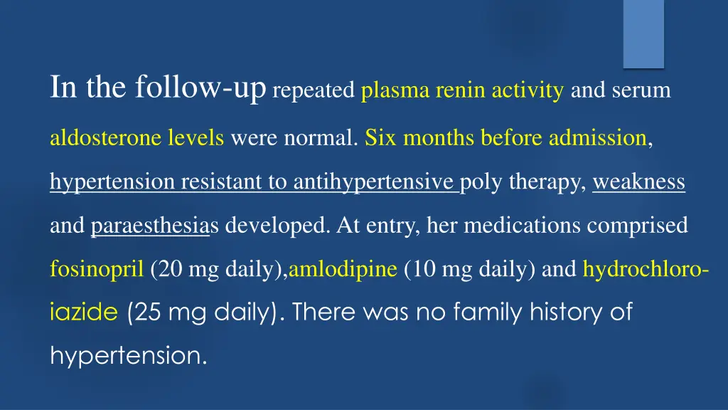 in the follow up repeated plasma renin activity