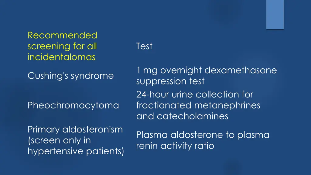 recommended screening for all incidentalomas