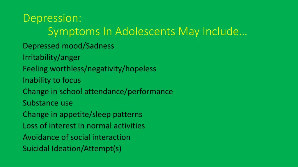 depression symptoms in adolescents may include