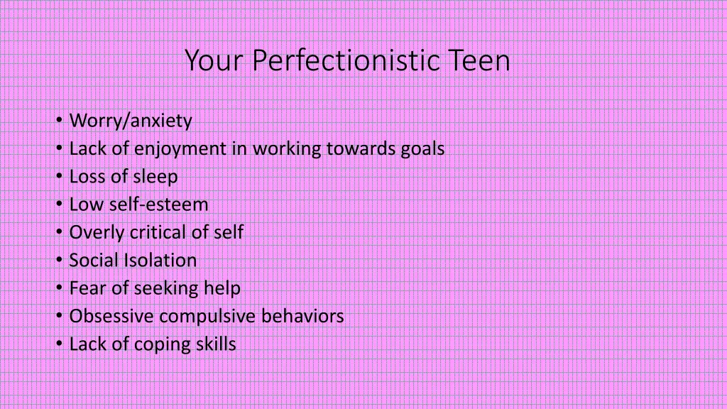 your perfectionistic teen