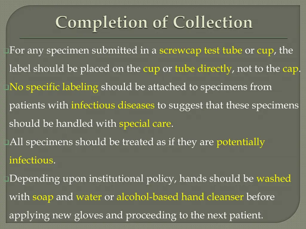 for any specimen submitted in a screwcap test