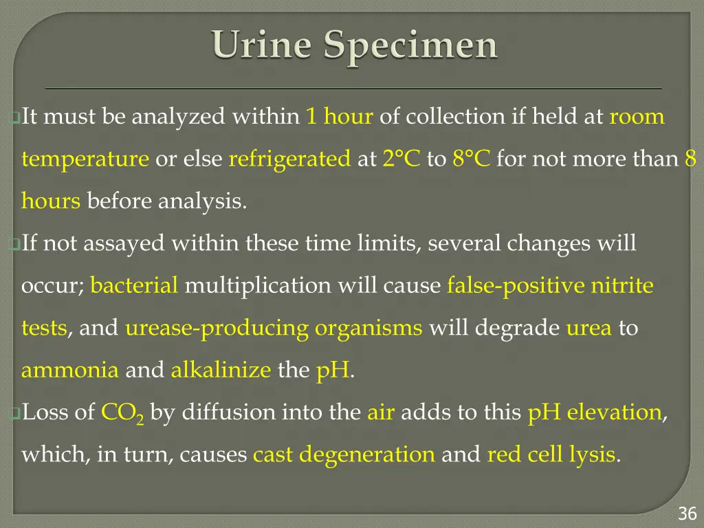 it must be analyzed within 1 hour of collection