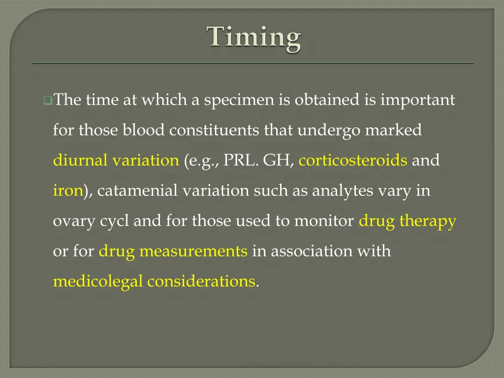 the time at which a specimen is obtained
