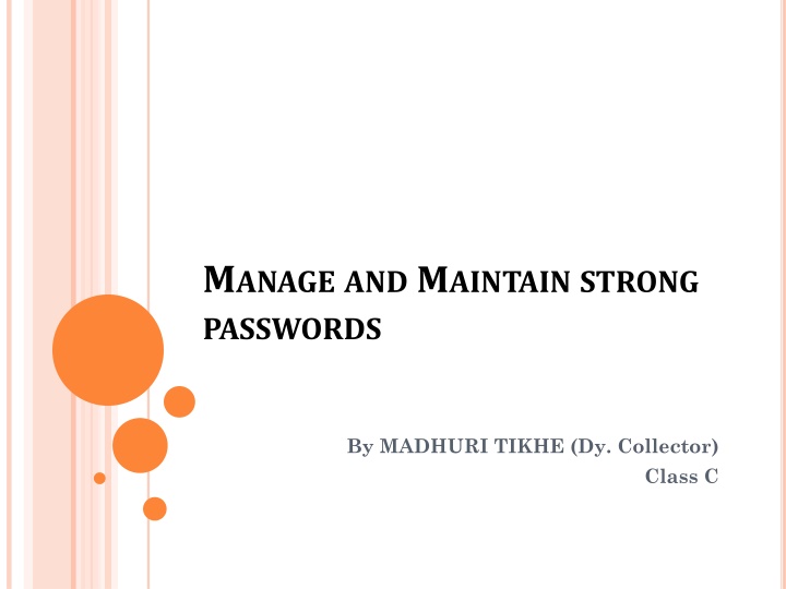 m anage and m aintain strong passwords
