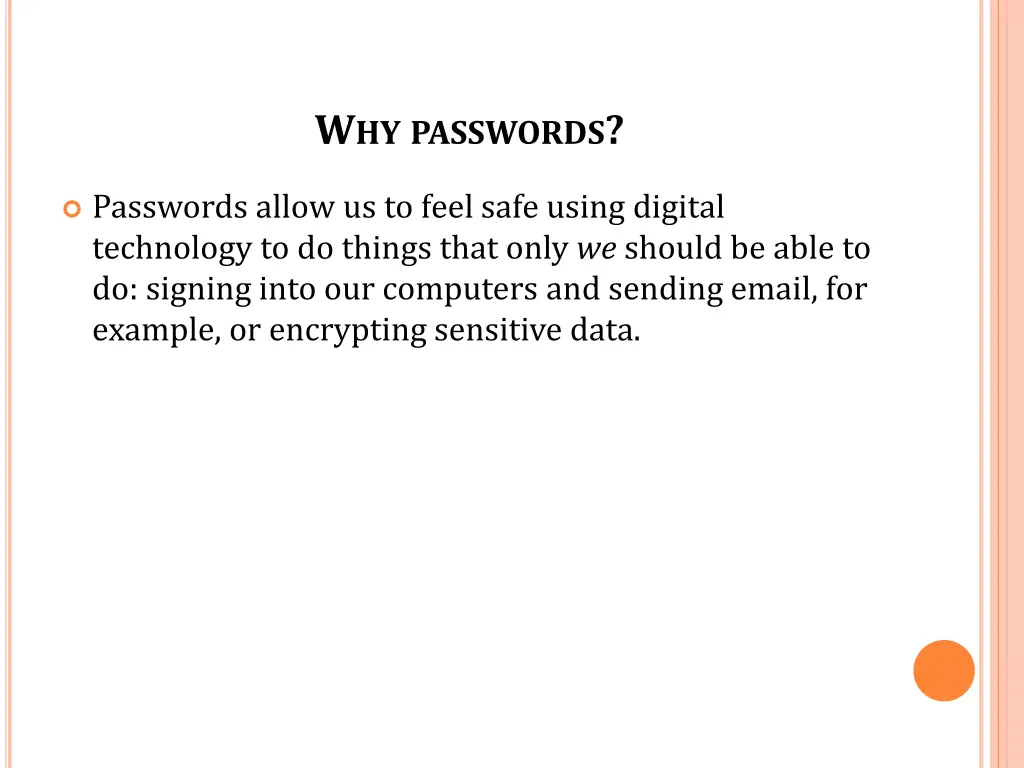 w hy passwords 1
