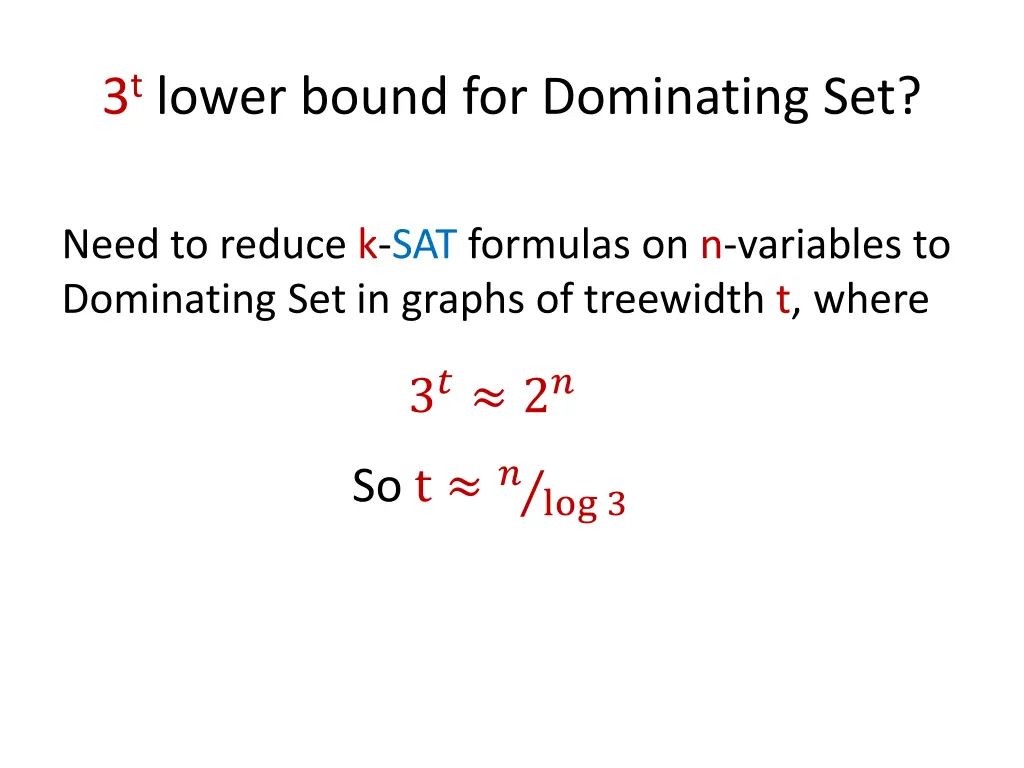 3 t lower bound for dominating set