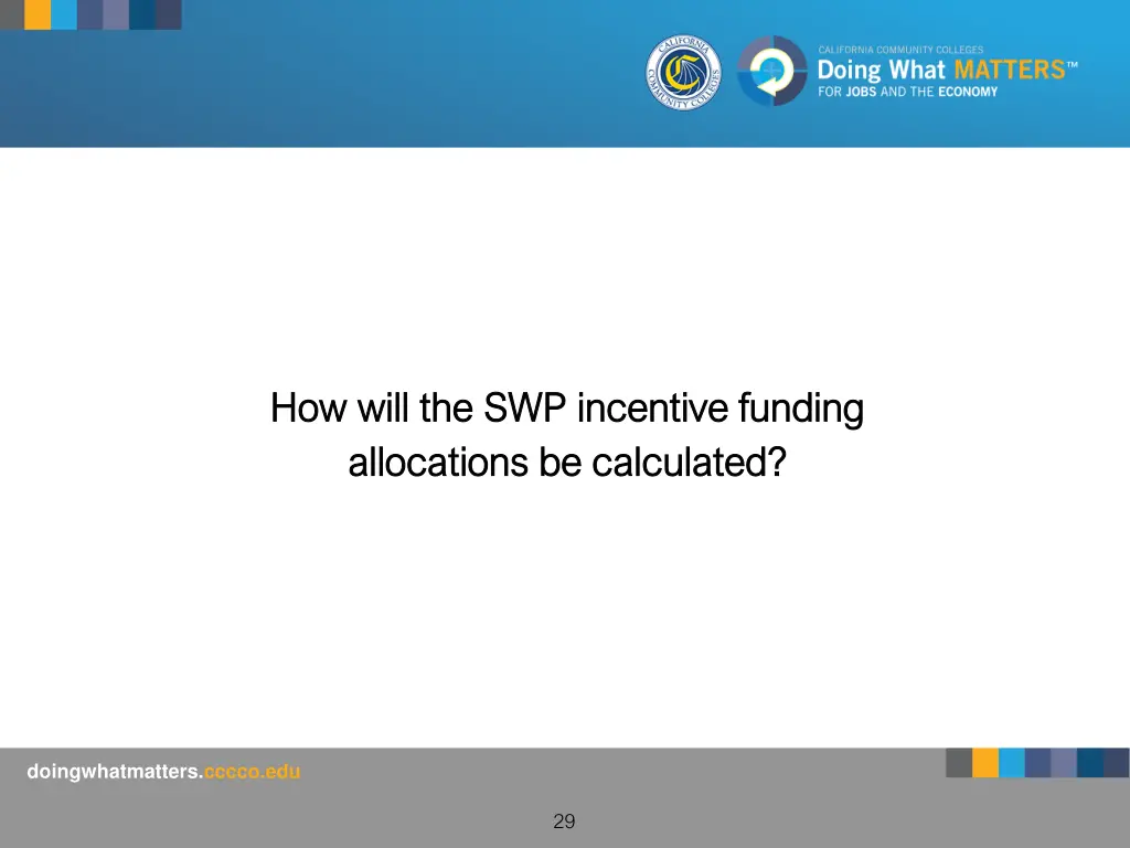 how will the swp incentive funding how will 1