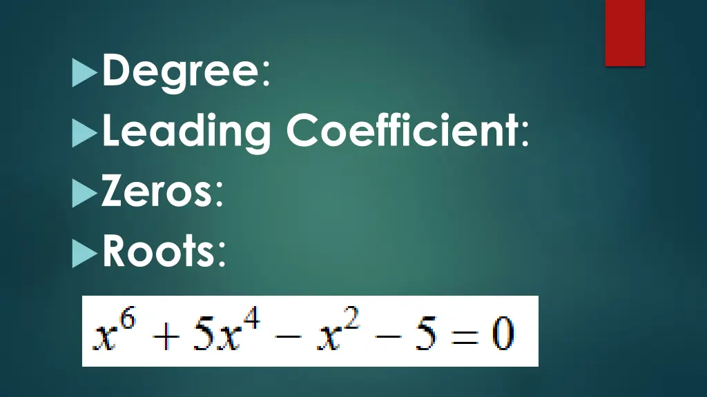 degree leading coefficient zeros roots