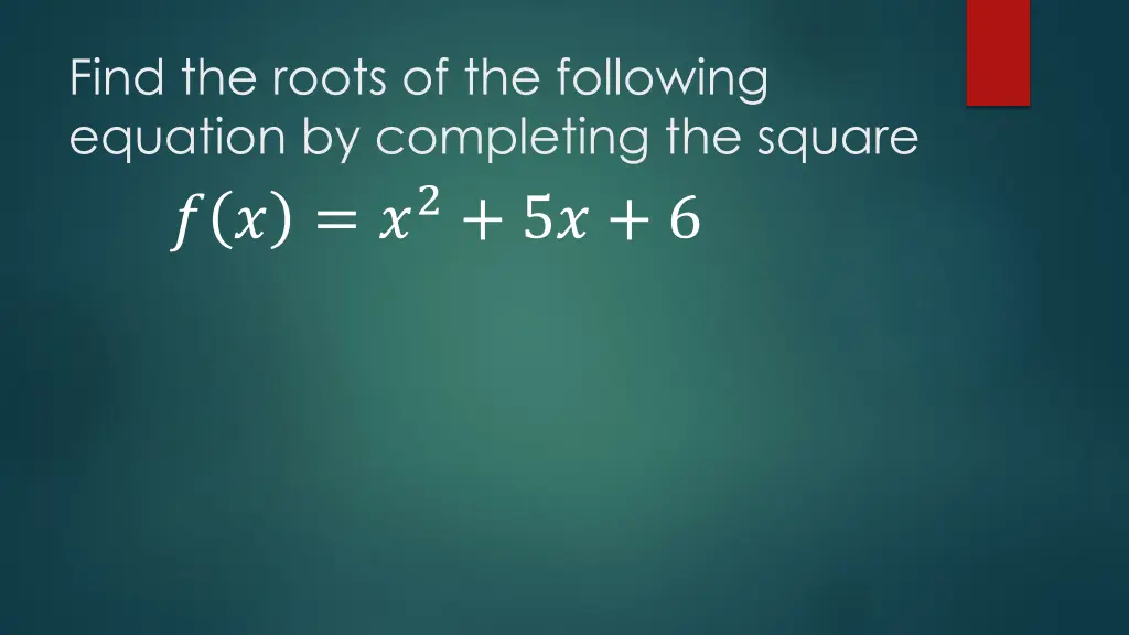 find the roots of the following equation 1