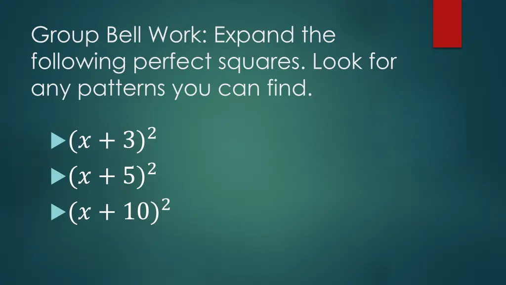 group bell work expand the following perfect