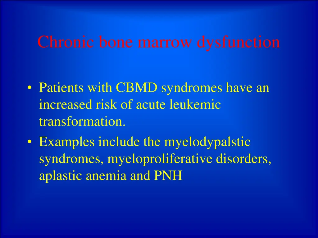 chronic bone marrow dysfunction
