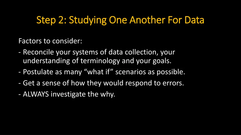 step 2 studying one another for data step