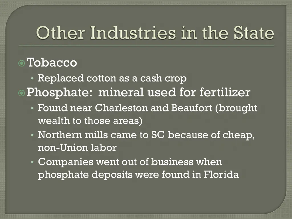 tobacco replaced cotton as a cash crop phosphate