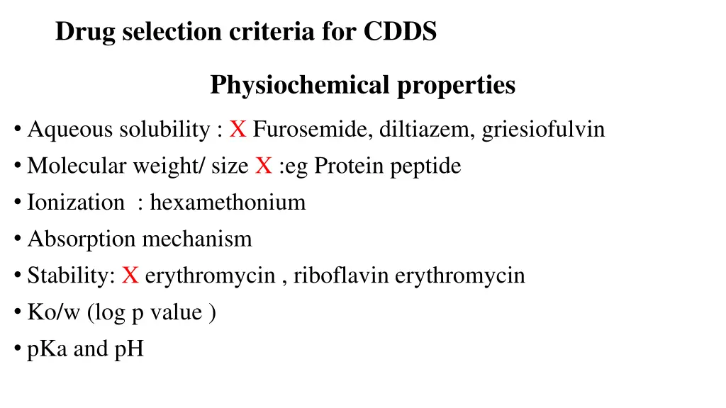 drug selection criteria for cdds