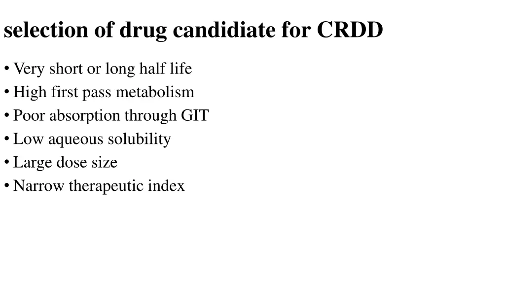 selection of drug candidiate for crdd
