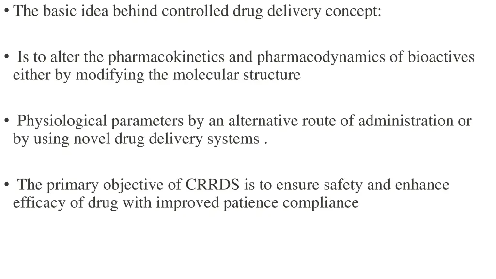 the basic idea behind controlled drug delivery