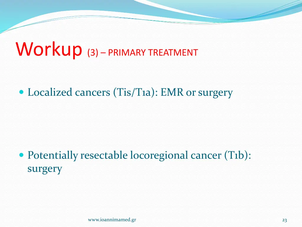 workup 3 primary treatment