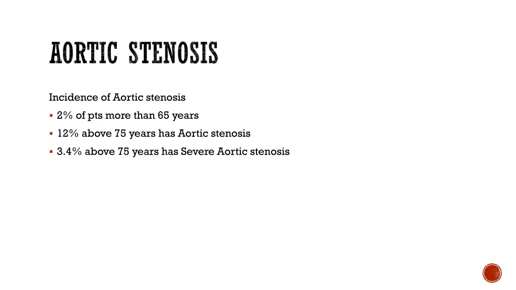 aortic stenosis